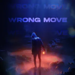 Wrong Move Song Lyrics