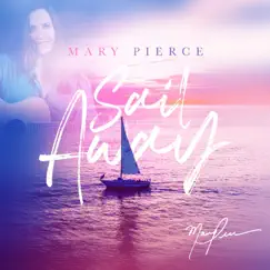 Sail Away - Single by Mary Pierce album reviews, ratings, credits