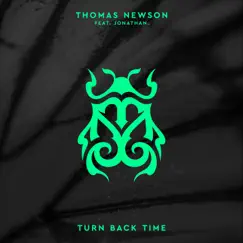 Turn Back Time (feat. Jonathan) - Single by Thomas Newson album reviews, ratings, credits