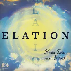 Elation (feat. Errow) - Single by Kosta Lois album reviews, ratings, credits