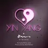 Yin Yang (feat. Remy Joss) - Single album lyrics, reviews, download