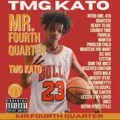 Mr. 4th Quarter by TMGKato album reviews, ratings, credits