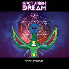 Star People (feat. Evan Fraser) - Single by Arcturian Dream album reviews, ratings, credits