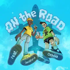 On the Road (feat. JaeyBxrd) Song Lyrics