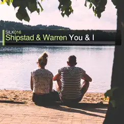 You & I - Single by Shipstad & Warren album reviews, ratings, credits
