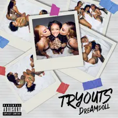 Tryouts (Clean) - Single by DreamDoll album reviews, ratings, credits