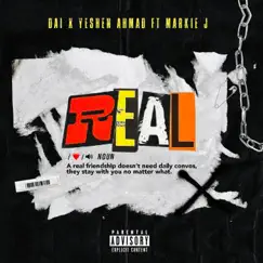 Real (feat. Ye'shen Ahmad & Markie J) - Single by Dai album reviews, ratings, credits