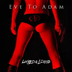Locked & Loaded by Eve to Adam album reviews, ratings, credits
