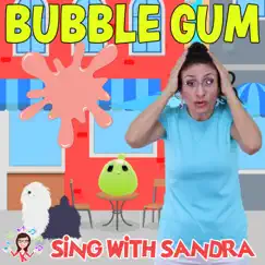 Bubble Gum - Single by Sing With Sandra album reviews, ratings, credits