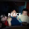 Peace - Single album lyrics, reviews, download