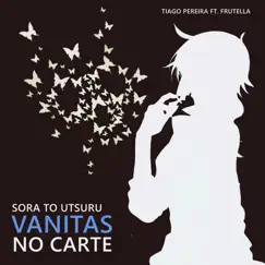 Sora To Utsuro (Vanitas no Carte) [feat. FRUTELLA] Song Lyrics