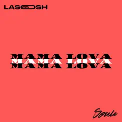 Mama Lova (feat. Souli) Song Lyrics
