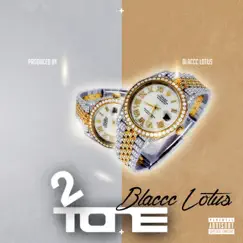 2 Tone - Single by Blaccc Lotus album reviews, ratings, credits