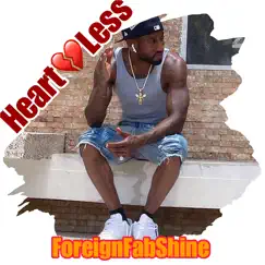 Heartless - Single by Foreignfabshine album reviews, ratings, credits