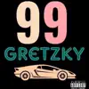 Gretzky (feat. XVXPARIS & Trae Curry) - Single album lyrics, reviews, download
