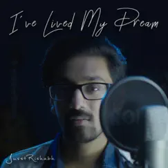I've Lived My Dream - Single by JusstRishabh album reviews, ratings, credits