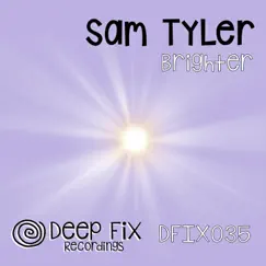 Brighter - Single by Sam Tyler album reviews, ratings, credits