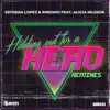 Holding out for a Hero (Remixes) [feat. Alicia Nilsson] album lyrics, reviews, download
