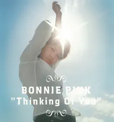 Thinking Of You - Single by BONNIE PINK album reviews, ratings, credits
