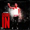 Goin In - Single album lyrics, reviews, download