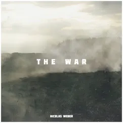 The War - Single by Nicolas Weber album reviews, ratings, credits