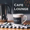 Cafe Lounge-RelaxedlyCafe music - album lyrics, reviews, download