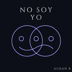 No soy yo Song Lyrics