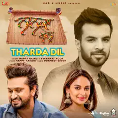 Tharda Dil - Single by Happy Raikoti & Mannat Noor album reviews, ratings, credits
