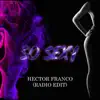 So Sexy (Radio Edit) - Single album lyrics, reviews, download