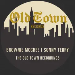The Old Town Recordings by Brownie McGhee & Sonny Terry album reviews, ratings, credits