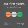 Our First Years: A Musical Journey album lyrics, reviews, download