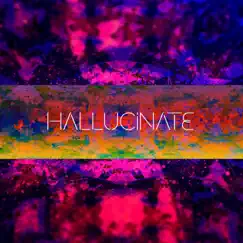 Hallucinate Song Lyrics
