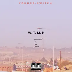 W.T.M.H (Welcome to My Hood) Song Lyrics