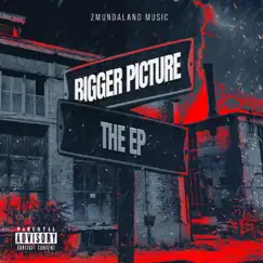 Bigger Picture - EP by Tmoney album reviews, ratings, credits