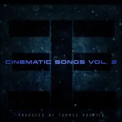 Cinematic Songs (Vol. 2) by Tommee Profitt album reviews, ratings, credits