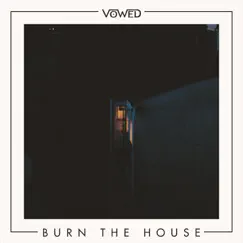 Burn the House Song Lyrics