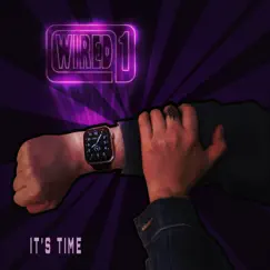 It's Time - EP by Wired 1 album reviews, ratings, credits