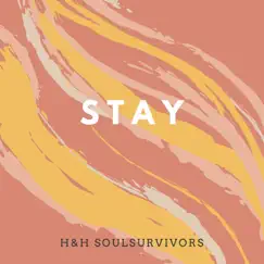 Stay - Single by H&H Soulsurvivors album reviews, ratings, credits