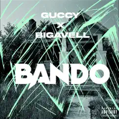 Bando - Single by Bigavell & Guccy album reviews, ratings, credits