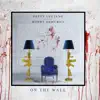 On The Wall (feat. Bobby Shmurda) - Single album lyrics, reviews, download