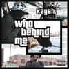 Who Behind Me - Single album lyrics, reviews, download