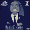 Mr. YanK Maane album lyrics, reviews, download