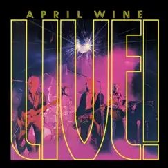 Live! by April Wine album reviews, ratings, credits
