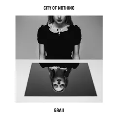 City of Nothing - EP by Braii album reviews, ratings, credits