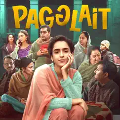 Pagglait (Original Motion Picture Soundtrack) by Arijit Singh album reviews, ratings, credits