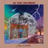 All That You Dream album lyrics, reviews, download