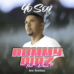 Yo Soy - Single by Rommy Diaz album reviews, ratings, credits