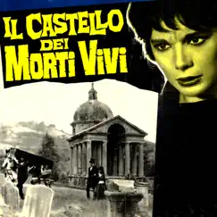 L castello dei morti vivi (Original Motion Picture Soundtrack) [Remastered 2021] by Angelo Francesco Lavagnino & Carlo Savina album reviews, ratings, credits