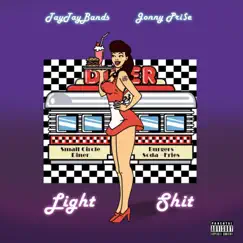Light Shit (feat. Jonny Pri$e) Song Lyrics