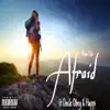 AFRAID (feat. Uncle Obey & Happi) - Single album lyrics, reviews, download